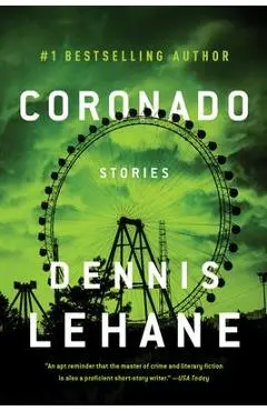 Coronado: Stories - Dennis Lehane
