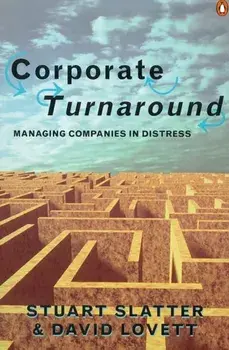 Corporate Turnaround, Paperback/Stuart Slatter