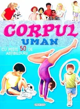 Corpul uman. Cu peste 50 de abtibilduri/***