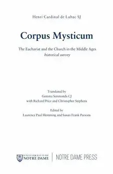Corpus Mysticum: The Eucharist and the Church in the Middle Ages: Historical Survey, Paperback/Henri Cardinal de Lubac