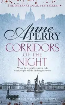 Corridors of the Night (William Monk Mystery, Book 21), Paperback/Anne Perry
