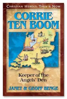 Corrie Ten Boom: Keeper of the Angels Den, Paperback/Janet Benge