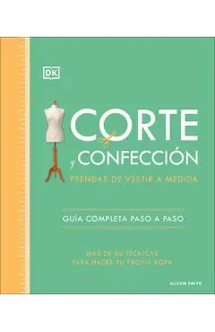 Corte Y Confección (the Tailoring Book): Prendas de Vestir a Medida - Alison Smith