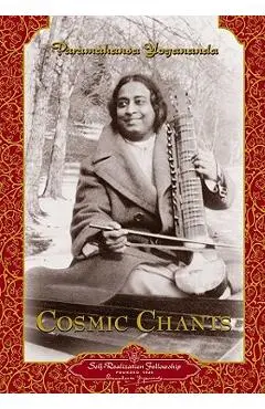 Cosmic Chants - Paramahansa Yogananda