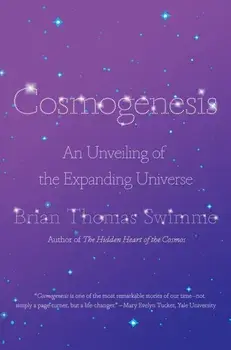 Cosmogenesis. An Unveiling of the Expanding Universe, Paperback/Brian Thomas Swimme