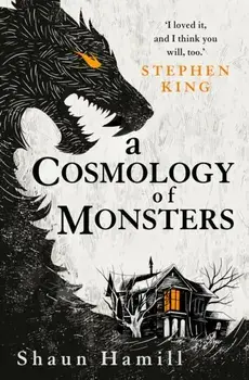 Cosmology of Monsters, Paperback/Shaun Hamill