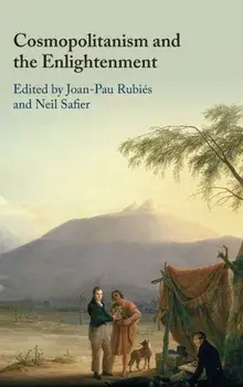 Cosmopolitanism and the Enlightenment, Hardback/***