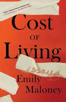 Cost of Living. Essays, Paperback/Emily Maloney