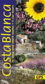 Costa Blanca Sunflower Walking Guide. 75 long and short walks and 5 car tours, Paperback/***