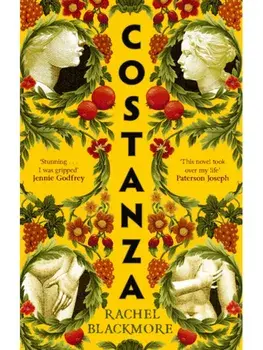 Costanza. 'Striking fictional retelling of this true history' – Sunday Times, Paperback/Rachel Blackmore