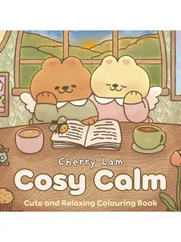Cosy Calm. Cute and Relaxing Colouring Book, Paperback/Cherry Lam