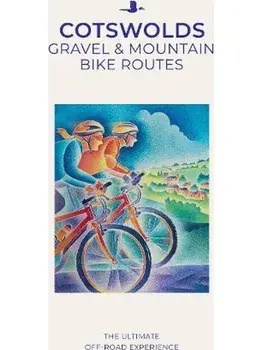 Cotswold Gravel & Mountain Bike Routes. The Ultimate Off-Road Experience, 6 New edition, Paperback/Al Churcher