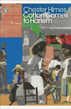 Cotton Comes to Harlem, Paperback/Chester Himes