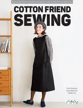 Cotton Friend Sewing: The Clothes I Want to Wear This Winter, Paperback/Yuko Katayama