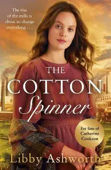 Cotton Spinner, Paperback/Libby Ashworth