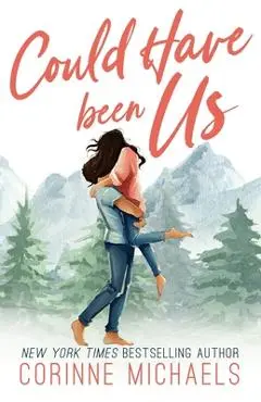 Could Have Been Us - Special Edition - Corinne Michaels