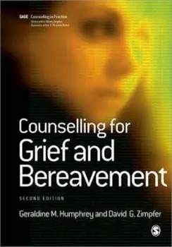 Counselling for Grief and Bereavement, Paperback/Geraldine Humphrey