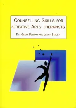 Counselling Skills for Creative Arts Therapists, Paperback/Jenny Stacey