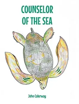 Counselor of the Sea, Hardcover/John Calerway