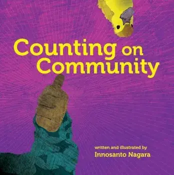 Counting on Community, Hardcover/Innosanto Nagara