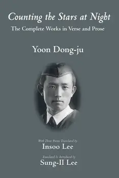 Counting the Stars at Night, Paperback/Yoon Dong-Ju