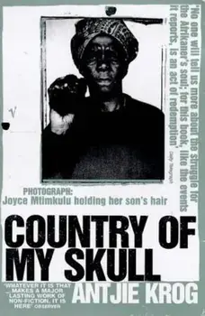 Country Of My Skull, Paperback/Antjie Krog