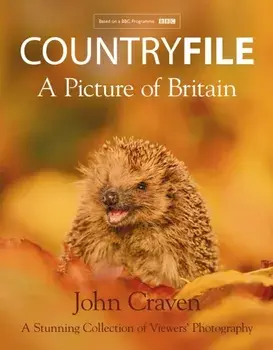 Countryfile - A Picture of Britain. A Stunning Collection of Viewers' Photography, Hardback/Matt Baker