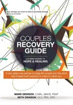 Couples Recovery Guide: A 52-Week Journey to Hope & Healing, Paperback/Beth Denison