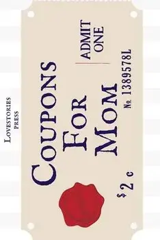 Coupons For Mom: Pre-filled Coupons - Gift - Blank pages, Paperback/Lovestories Press