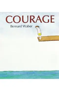 Courage - Bernard Waber