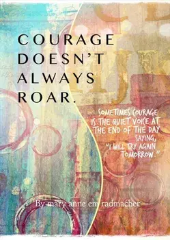 Courage Doesn't Always Roar, Paperback/Mary Anne Radmacher