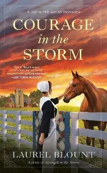 Courage in the Storm/Laurel Blount