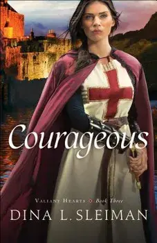 Courageous, Paperback/Dina L. Sleiman