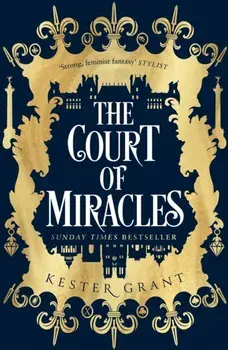 Court of Miracles, Paperback/Kester Grant