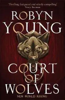 Court of Wolves, Paperback/Robyn Young