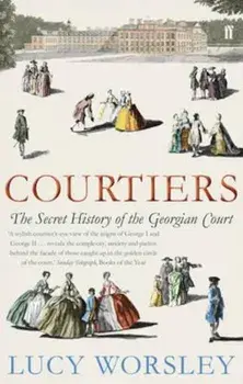Courtiers, Paperback/Lucy Worsley
