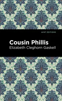 Cousin Phillis, Paperback/Elizabeth Cleghorn Gaskell