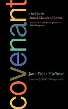 Covenant: A Study for the United Church of Christ, Paperback/Jane Fisler Hoffman