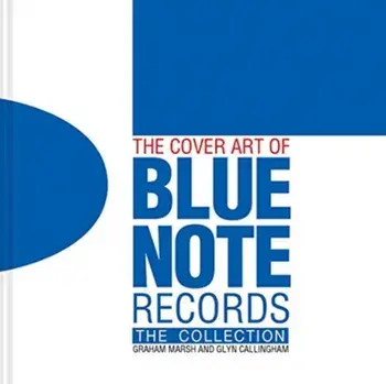Cover Art of Blue Note Records. The Collection, Hardback/Glyn Callingham