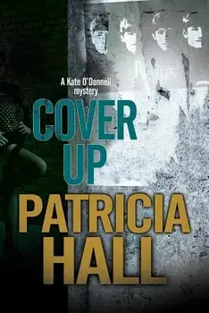 Cover Up: A Psychological Thriller, Paperback/Patricia Hall