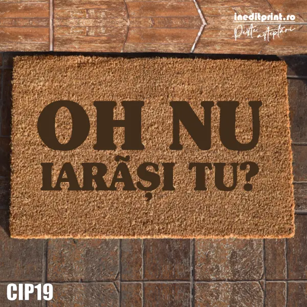 Covoras intrare personalizat Iarasi tu? CIP19