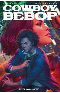 Cowboy Bebop - Dan Watters