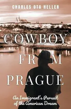 Cowboy from Prague, Paperback/Charles Ota Heller
