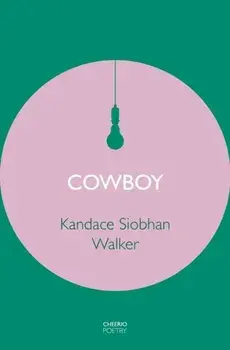 Cowboy. Main, Paperback/Kandace Siobhan Walker