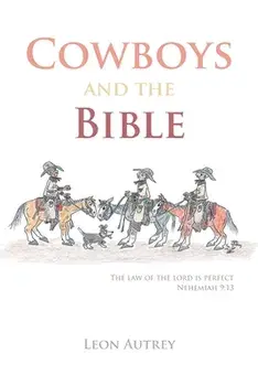 Cowboys and the Bible, Paperback/Leon Autrey