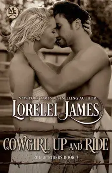 Cowgirl Up and Ride, Paperback/Lorelei James