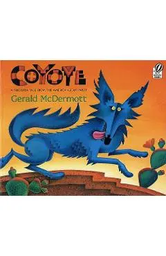 Coyote: A Trickster Tale from the American Southwest - Gerald Mcdermott