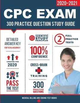 CPC Exam Study Guide: 300 Practice Questions & Answers, Paperback/***