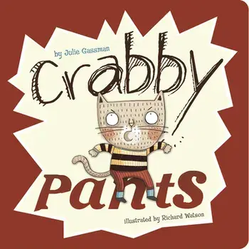 Crabby Pants, Board Books/Julie Gassman