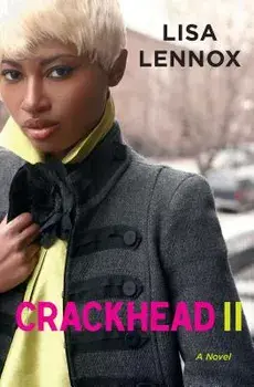 Crackhead II, Paperback/Lisa Lennox